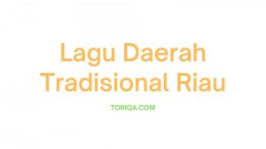 Lagu Daerah Riau Lengkap